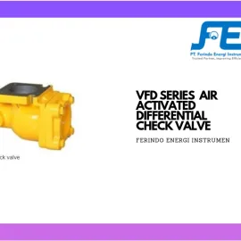 Valve (Katup) VFD Series Air Activated Differential Check Valve  check valve flow meter