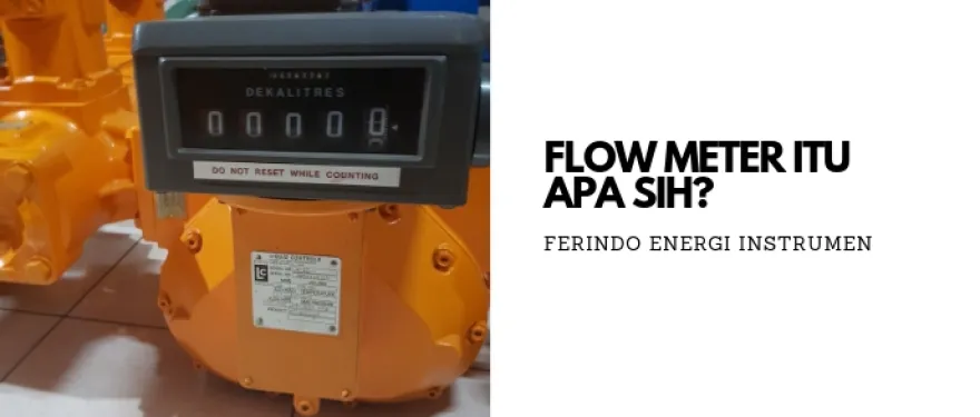 Flow Meter adalah